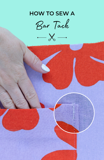 How to Sew a Bar Tack (+ video!)
– Tilly and the Buttons